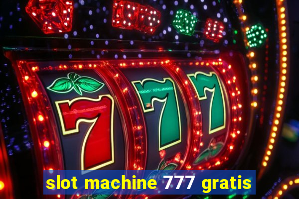 slot machine 777 gratis