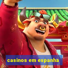 casinos em espanha