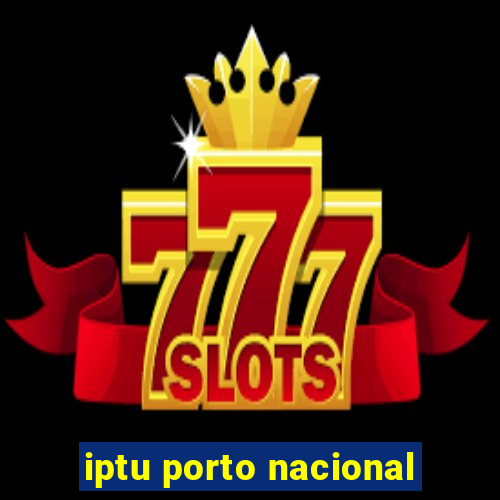 iptu porto nacional