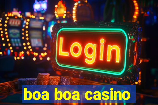 boa boa casino