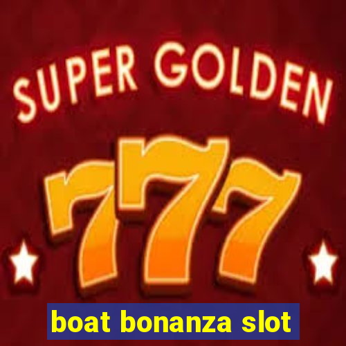 boat bonanza slot