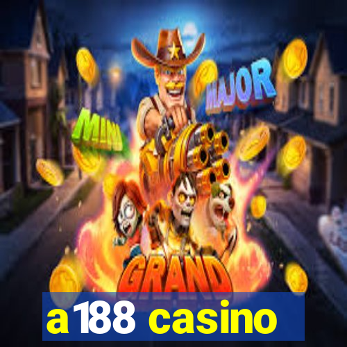 a188 casino