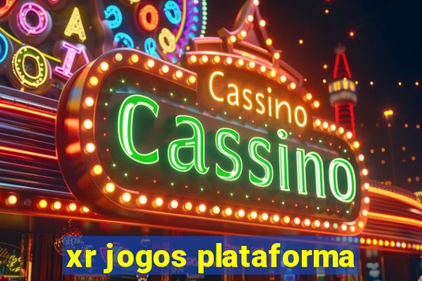 xr jogos plataforma