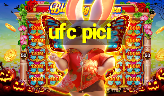 ufc pici