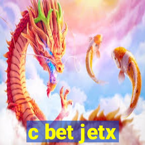 c bet jetx