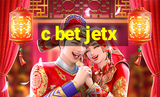 c bet jetx