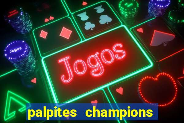 palpites champions league hoje