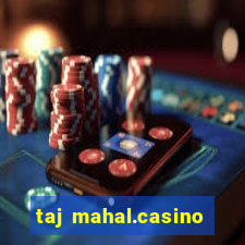 taj mahal.casino