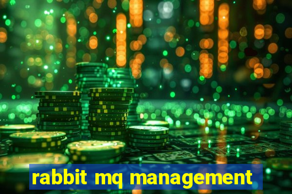 rabbit mq management