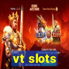 vt slots