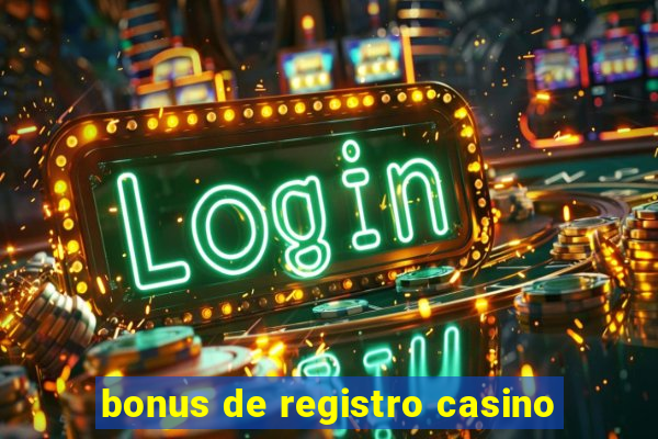 bonus de registro casino