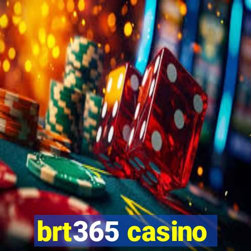 brt365 casino