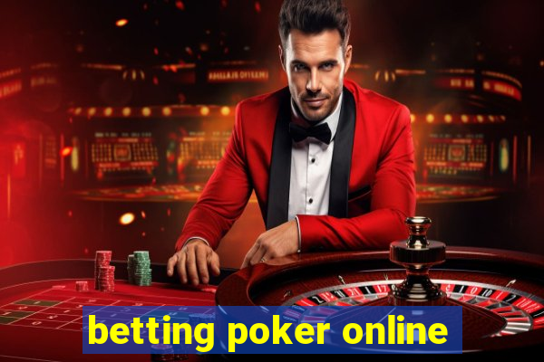 betting poker online