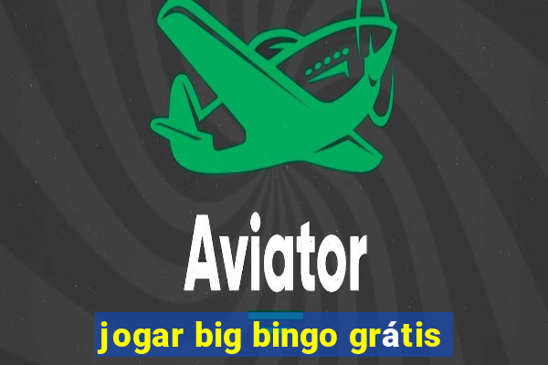 jogar big bingo grátis