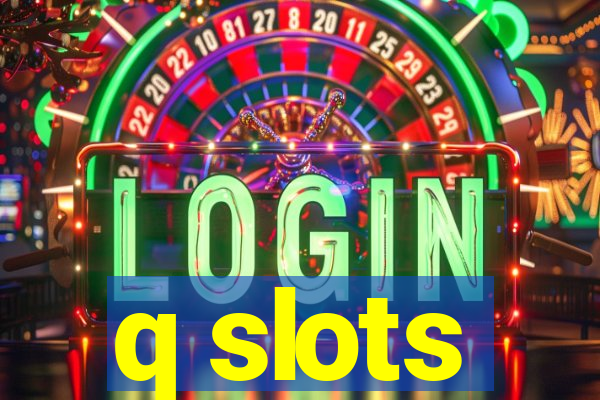 q slots