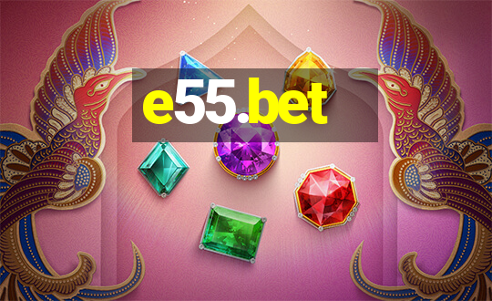 e55.bet