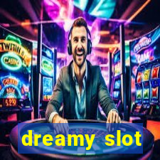 dreamy slot