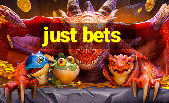 just bets