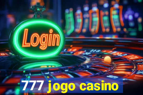 777 jogo casino