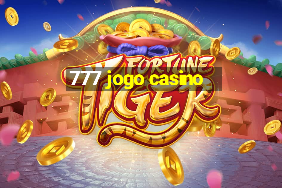 777 jogo casino