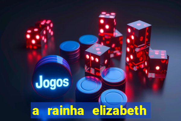 a rainha elizabeth morreu com quantos anos