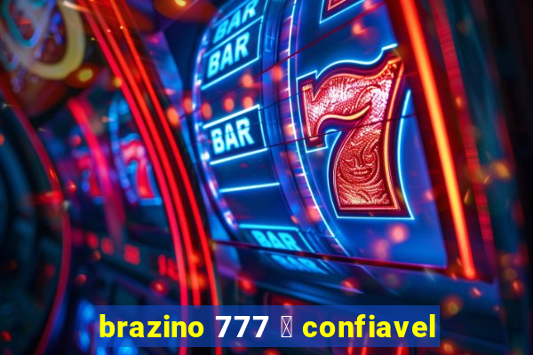 brazino 777 茅 confiavel