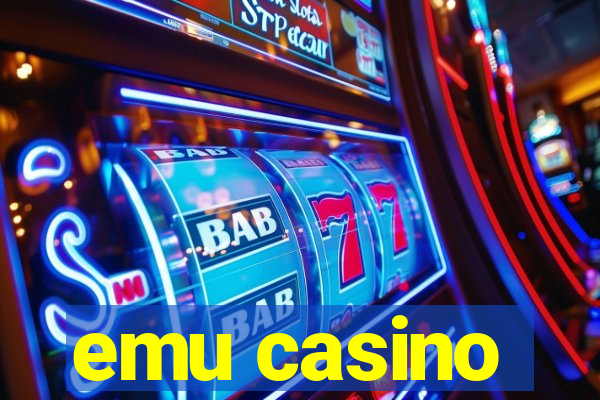 emu casino