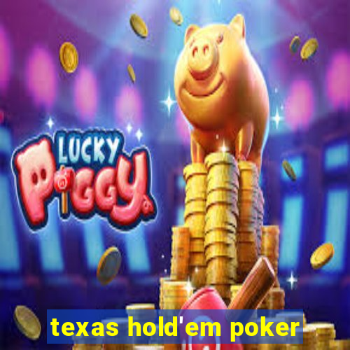 texas hold'em poker