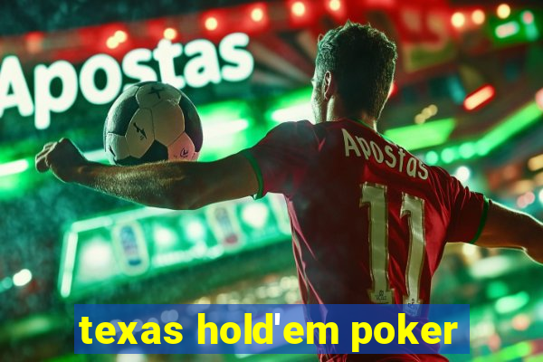 texas hold'em poker