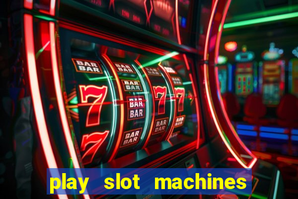 play slot machines online for real money