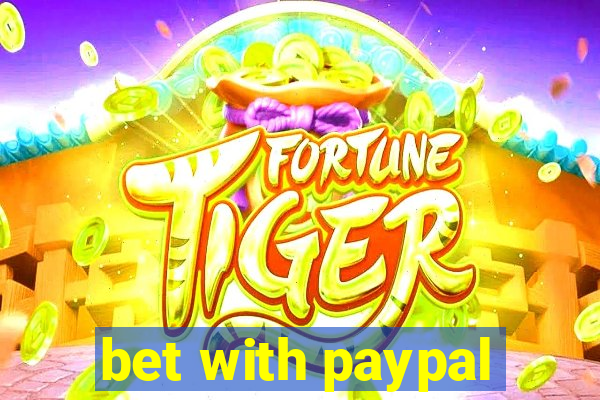 bet with paypal