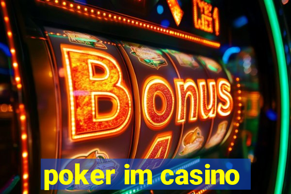 poker im casino