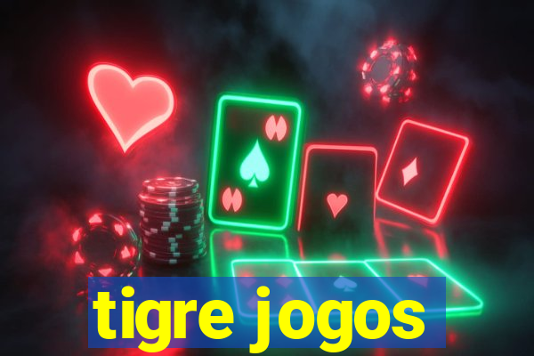 tigre jogos