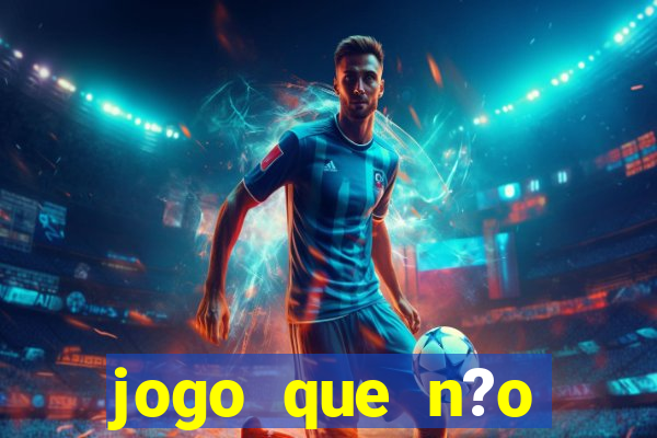 jogo que n?o precisa depositar