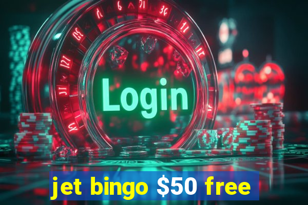 jet bingo $50 free