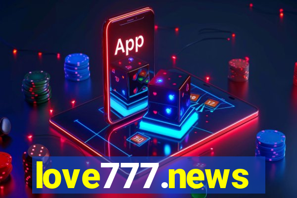 love777.news