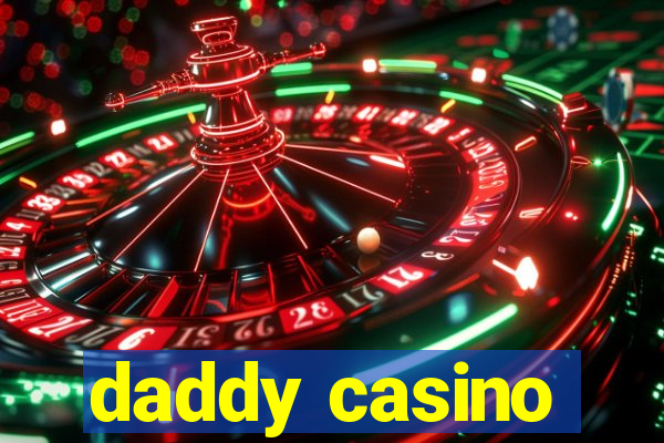 daddy casino