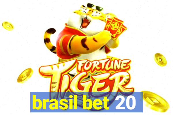 brasil bet 20