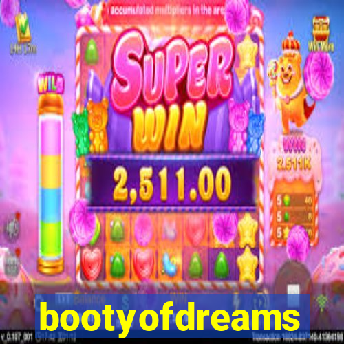 bootyofdreams