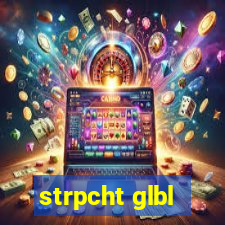 strpcht glbl