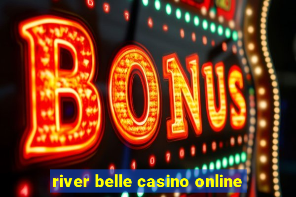 river belle casino online