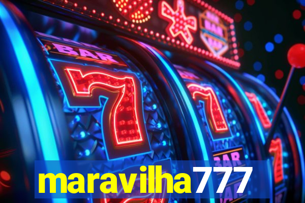 maravilha777