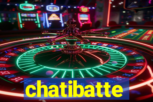 chatibatte