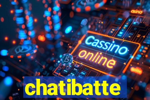 chatibatte