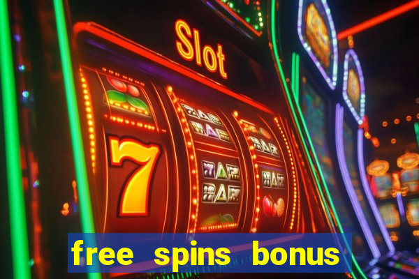 free spins bonus no deposit casino