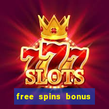 free spins bonus no deposit casino