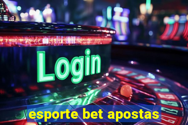 esporte bet apostas