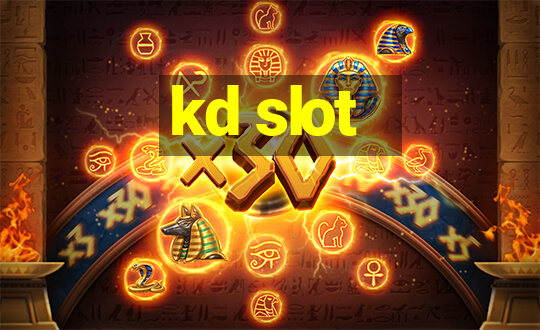 kd slot