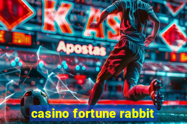 casino fortune rabbit