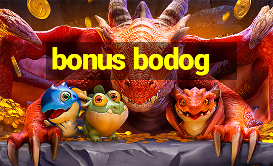 bonus bodog